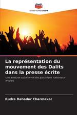 La repr?sentation du mouvement des Dalits dans la presse ?crite