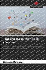 Teaching FLE in the flipped classroom