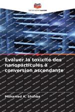 ?valuer la toxicit? des nanoparticules ? conversion ascendante