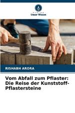 Vom Abfall zum Pflaster: Die Reise der Kunststoff-Pflastersteine