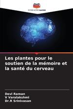 Les plantes pour le soutien de la m?moire et la sant? du cerveau