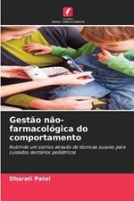 Gest?o n?o-farmacol?gica do comportamento