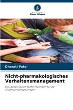 Nicht-pharmakologisches Verhaltensmanagement