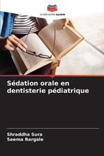 S?dation orale en dentisterie p?diatrique