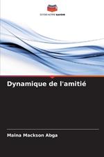 Dynamique de l'amiti?