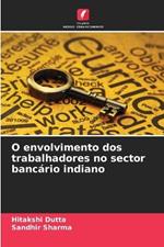 O envolvimento dos trabalhadores no sector banc?rio indiano