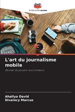 L'art du journalisme mobile