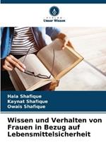 Wissen und Verhalten von Frauen in Bezug auf Lebensmittelsicherheit