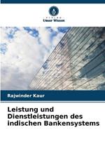 Leistung und Dienstleistungen des indischen Bankensystems