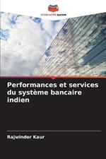 Performances et services du syst?me bancaire indien