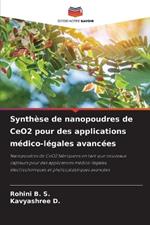 Synth?se de nanopoudres de CeO2 pour des applications m?dico-l?gales avanc?es