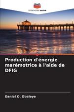 Production d'?nergie mar?motrice ? l'aide de DFIG