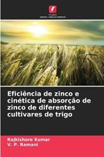 Efici?ncia de zinco e cin?tica de absor??o de zinco de diferentes cultivares de trigo