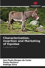 Characterization, Insertion and Marketing of Equidae