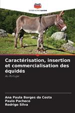 Caract?risation, insertion et commercialisation des ?quid?s