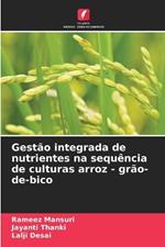 Gest?o integrada de nutrientes na sequ?ncia de culturas arroz - gr?o-de-bico