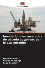 Inondation des r?servoirs de p?trole ?gyptiens par le CO2 miscible