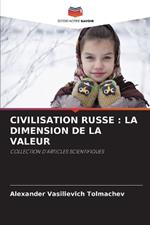 Civilisation Russe: La Dimension de la Valeur