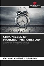 Chronicles of Mankind: Metahistory