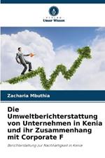 Die Umweltberichterstattung von Unternehmen in Kenia und ihr Zusammenhang mit Corporate F