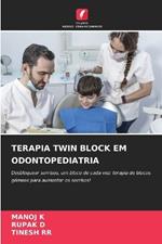 Terapia Twin Block Em Odontopediatria