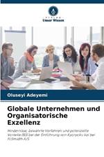 Globale Unternehmen und Organisatorische Exzellenz