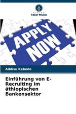 Einf?hrung von E-Recruiting im ?thiopischen Bankensektor