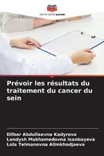 Pr?voir les r?sultats du traitement du cancer du sein