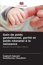 Gain de poids gestationnel, parit? et poids n?onatal ? la naissance