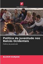 Pol?tica de juventude nos Balc?s Ocidentais