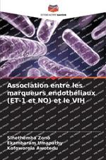 Association entre les marqueurs endoth?liaux (ET-1 et NO) et le VIH