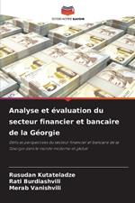 Analyse et ?valuation du secteur financier et bancaire de la G?orgie