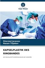 Kapselplastik Des Ringbandes