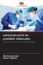 Capsuloplastie Du Ligament Annulaire