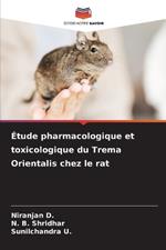 ?tude pharmacologique et toxicologique du Trema Orientalis chez le rat