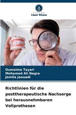 Richtlinien f?r die posttherapeutische Nachsorge bei herausnehmbaren Vollprothesen