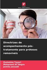 Directrizes de acompanhamento p?s-tratamento para pr?teses remov?veis