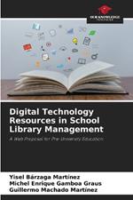 Digital Technology Resources in School Library Management