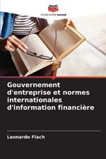 Gouvernement d'entreprise et normes internationales d'information financi?re