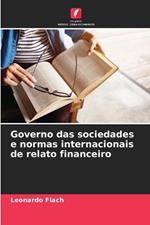 Governo das sociedades e normas internacionais de relato financeiro