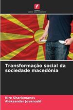 Transforma??o social da sociedade maced?nia