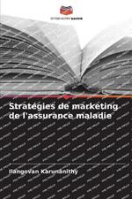 Strat?gies de marketing de l'assurance maladie