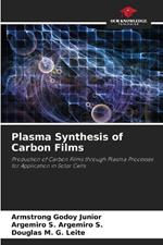 Plasma Synthesis of Carbon Films