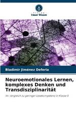 Neuroemotionales Lernen, komplexes Denken und Transdisziplinarit?t