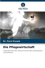 Die Pflegewirtschaft