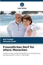 Freundliches Dorf f?r ?ltere Menschen