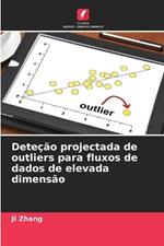 Dete??o projectada de outliers para fluxos de dados de elevada dimens?o