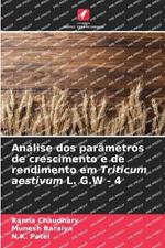 An?lise dos par?metros de crescimento e de rendimento em Triticum aestivum L. G.W - 4