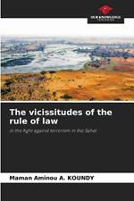 The vicissitudes of the rule of law