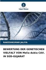 BEWERTUNG DER GENETISCHEN VIELFALT VON Melia dubia CAV. IN S?D-GUJARAT